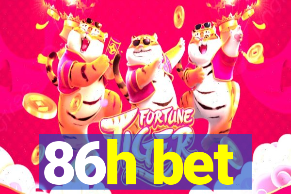 86h bet